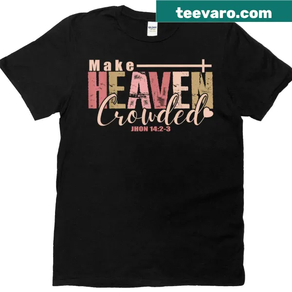 Minimalist cross design with 'Make Heaven Crowded' text