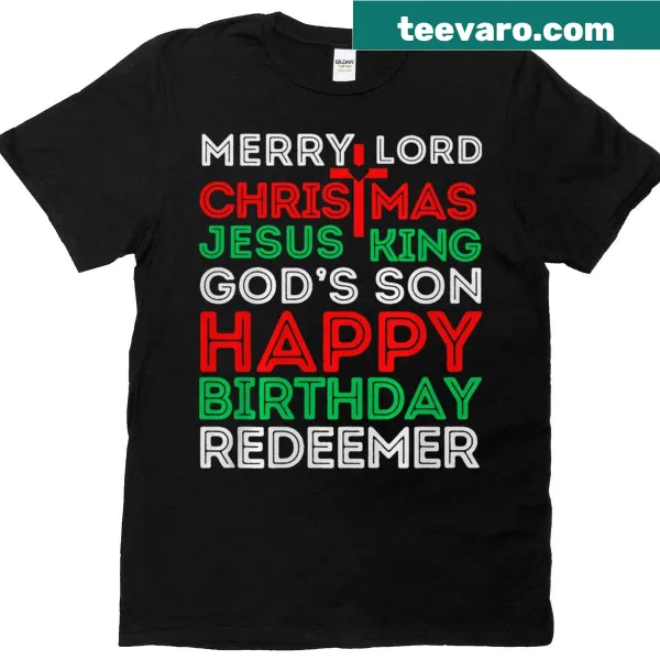 Christian-themed Christmas t-shirt with message about Jesus' birthday