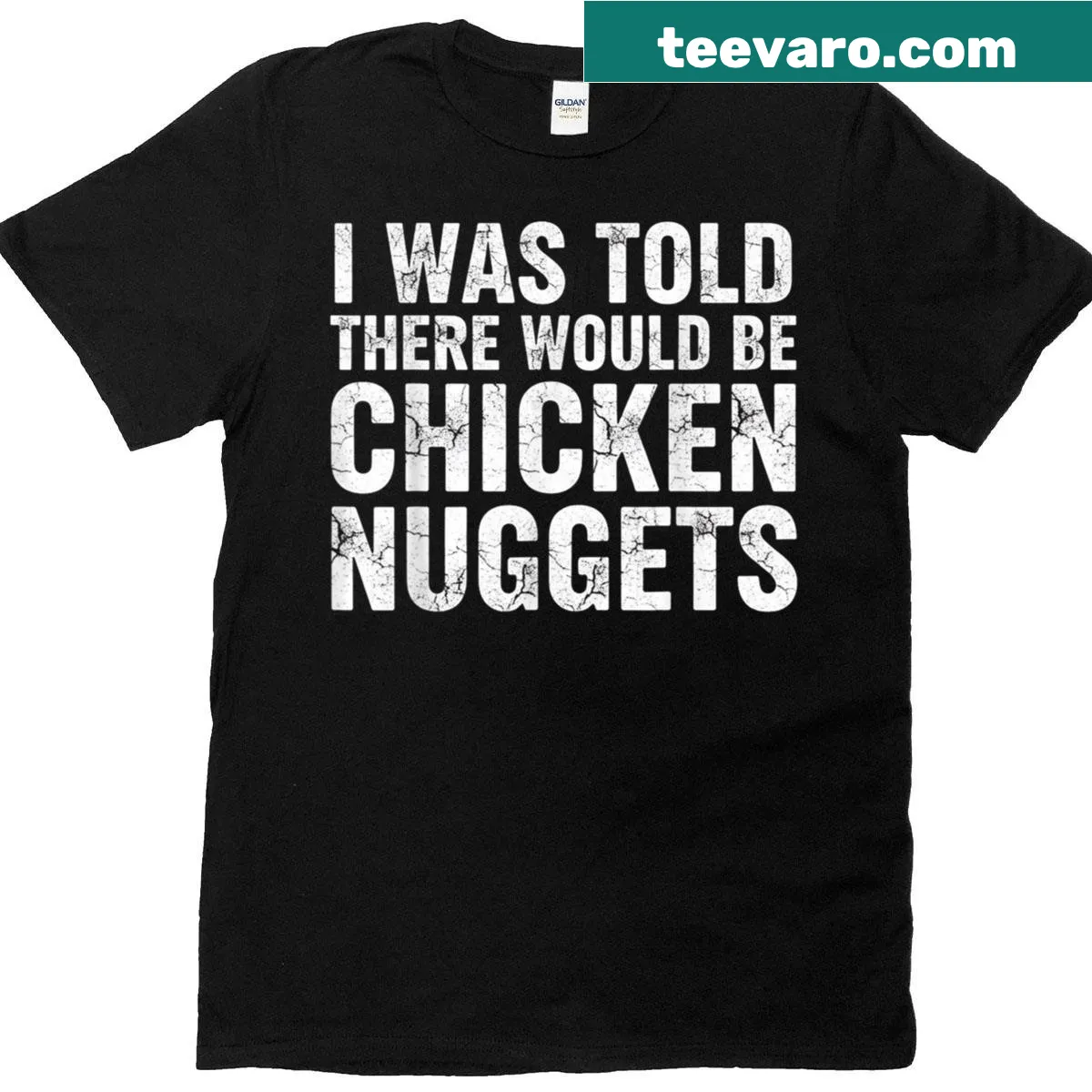Funny T-shirt with a humorous saying about chicken nuggets. — on a men's t-shirt