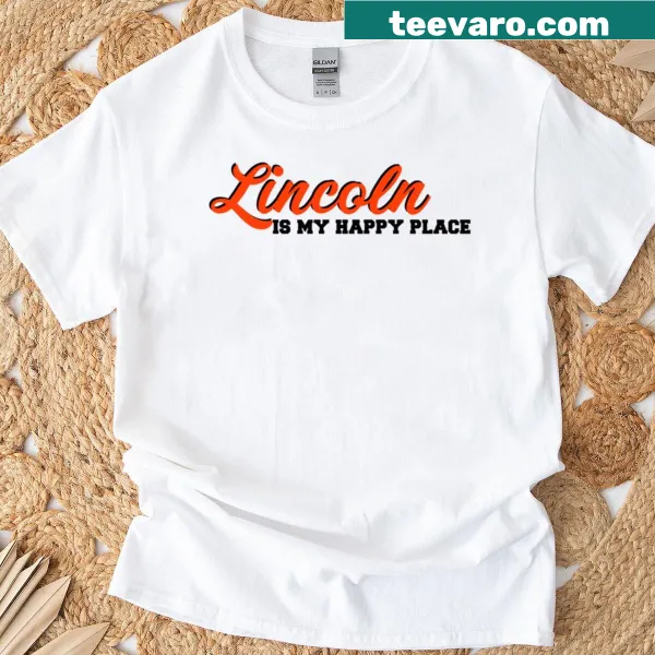 T-shirt with the text 'University Of Nebraska Lincoln Is My Happy Place'