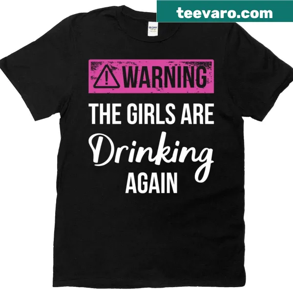 Playful girls night t-shirt with drinking warning graphic