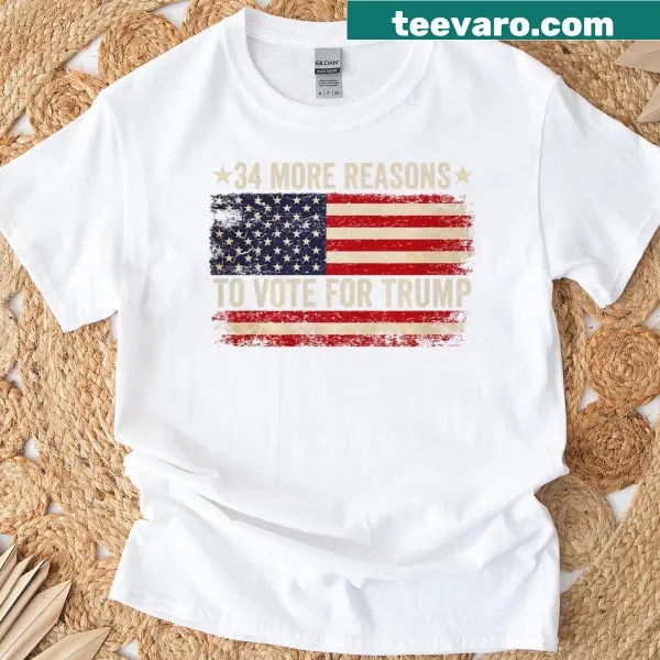 Patriotic t-shirt with '34 More Reasons To Vote For Trump' and US flag
