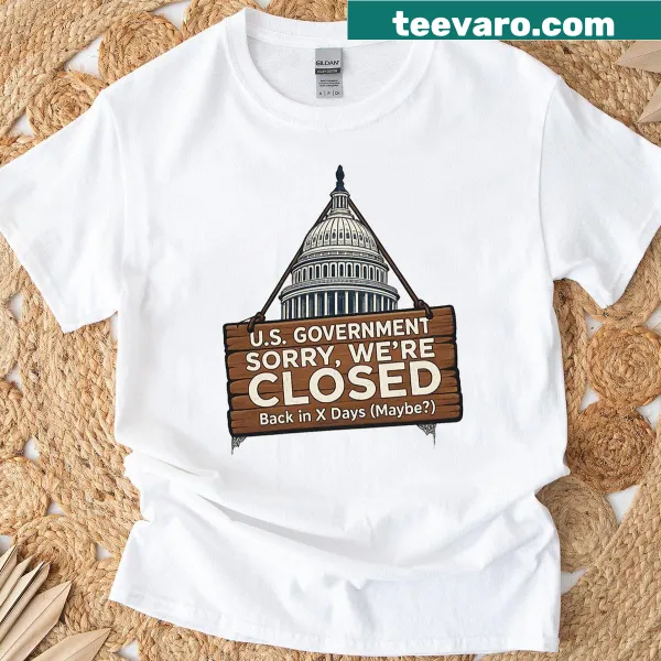 Funny Government Shutdown t-shirt with playful typography