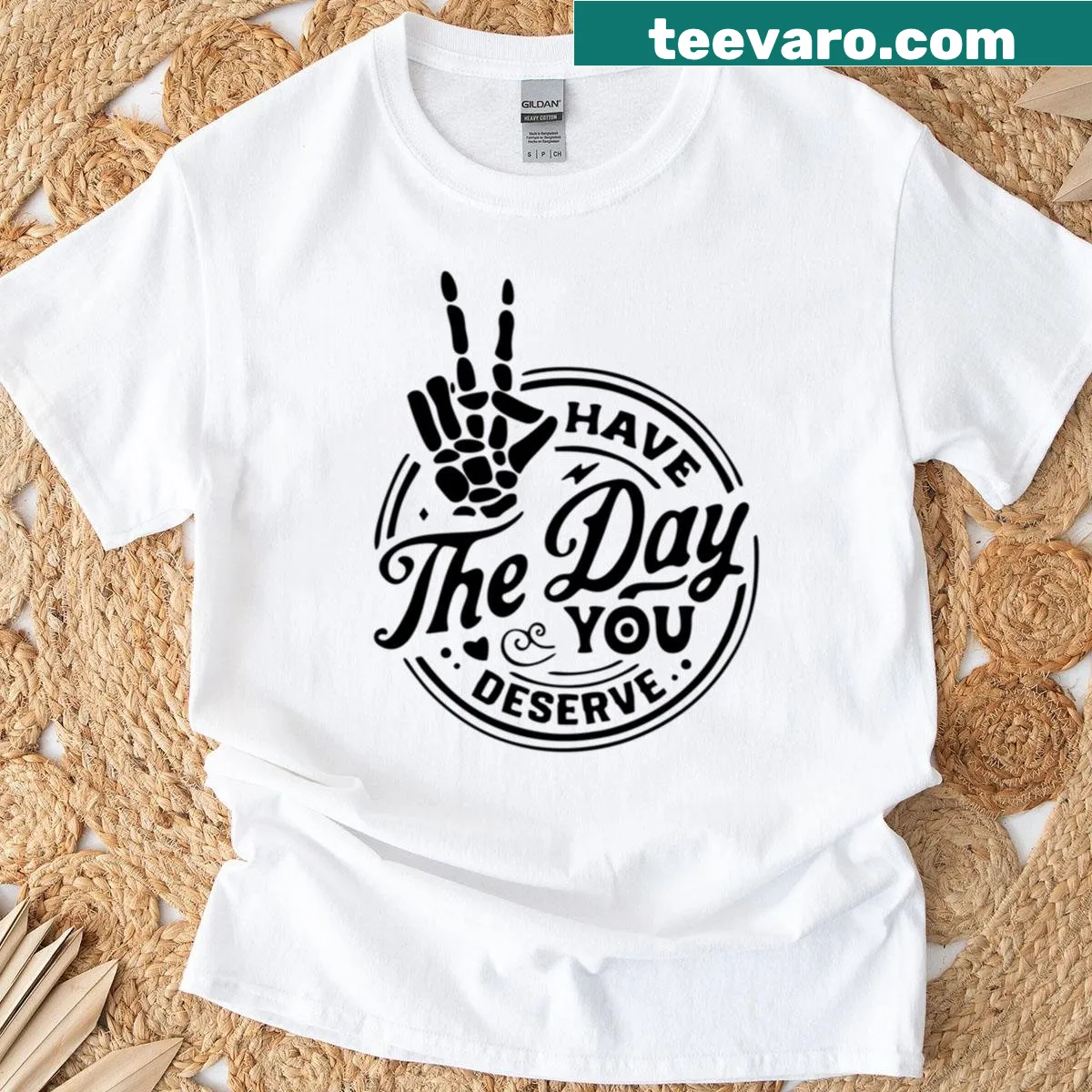 Typography t-shirt with the message 'Have The Day You Deserve' — on a men's t-shirt