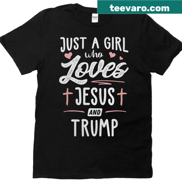 Christmas T-shirt reading Just A Girl Who Loves Jesus And Trump