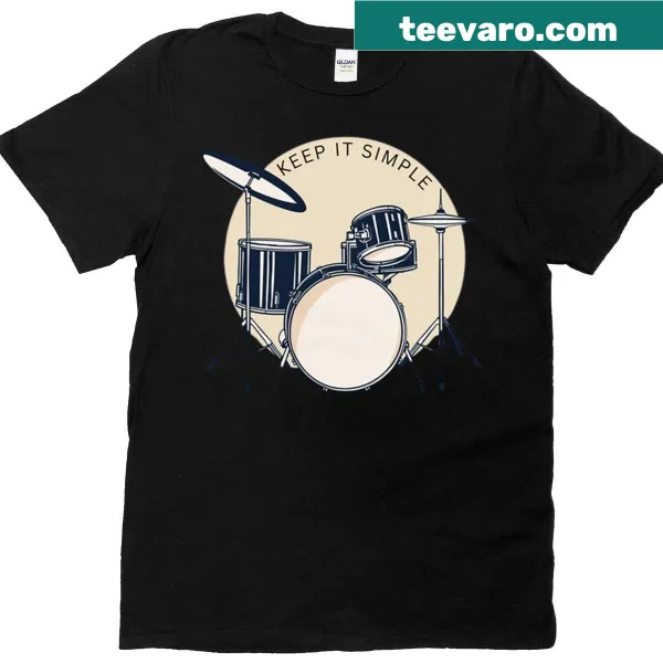 Keep It Simple Play Drums typography shirt in bold text