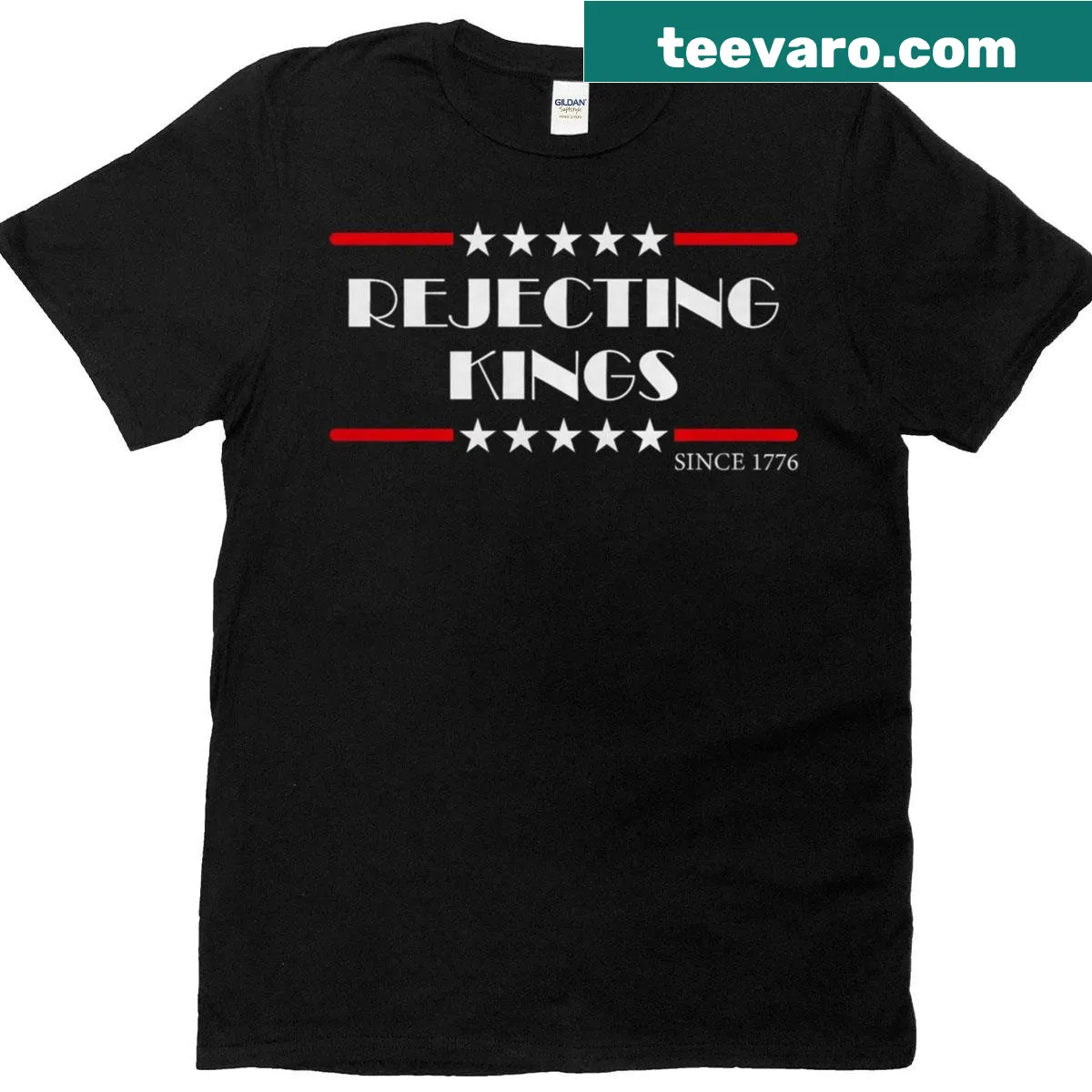 Patriotic shirt saying 'Rejecting Kings Since 1776' in bold letters — on a men's t-shirt