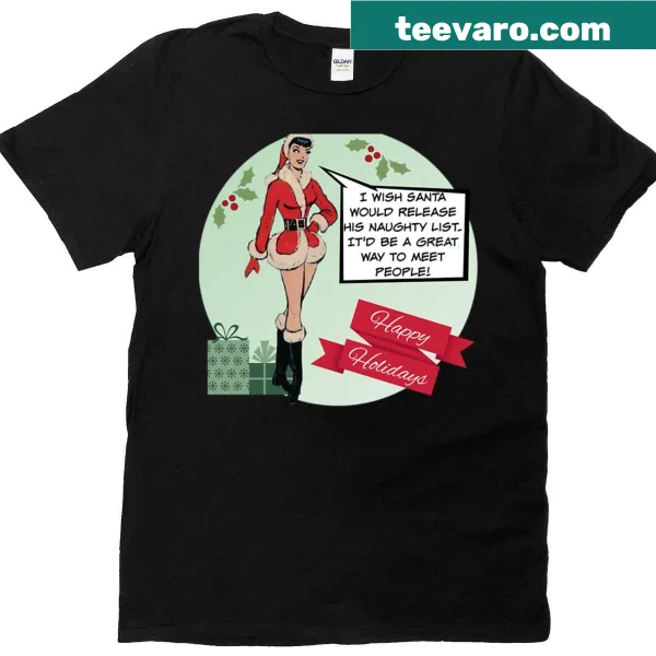 Funny graphic saying 'Release The Naughty List' on a shirt