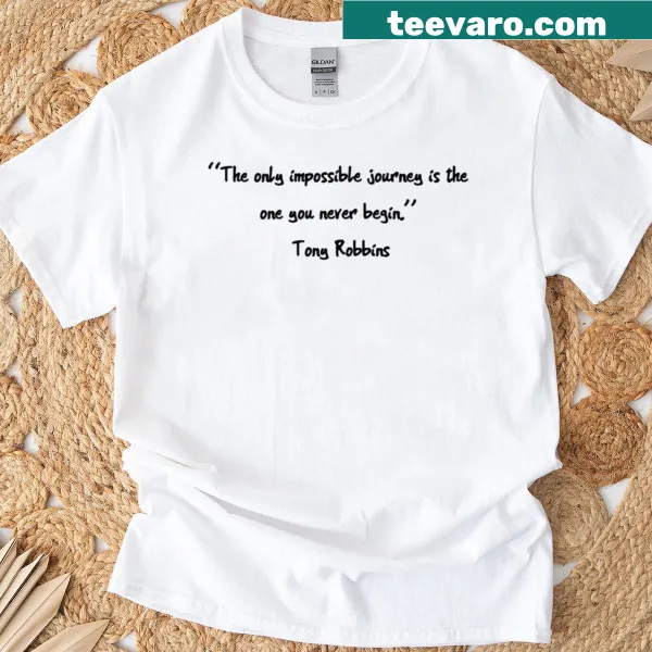 Inspirational T-shirt featuring quotes from Tony Robbins for motivation