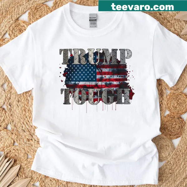 Trump Tough graphic t-shirt featuring a humorous message