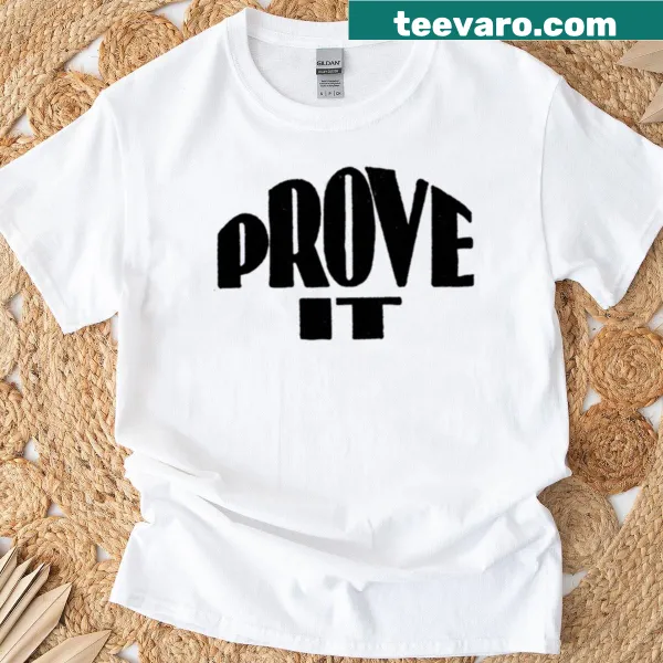 Vintage-style T-shirt with bold 'Prove It' text design