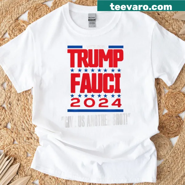 Political satire T-shirt with the phrase 'Vote For Trump Fauci 2024'