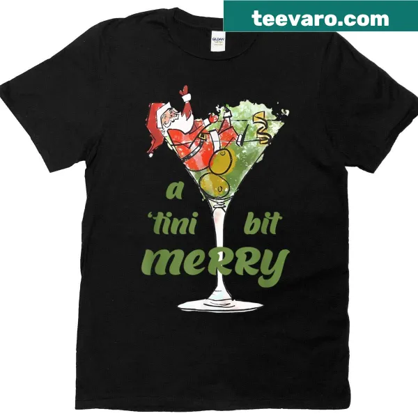 Humorous Christmas t-shirt saying 'A Tini Bit Merry'