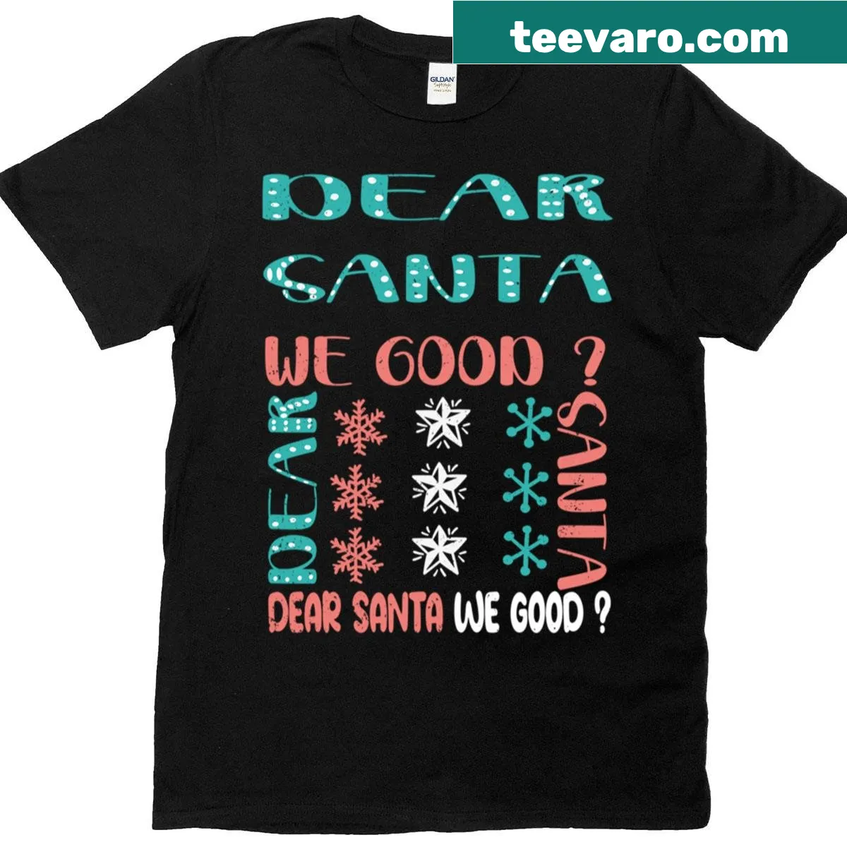 Whimsical holiday quote design saying 'Dear Santa We Good' — on a men's t-shirt