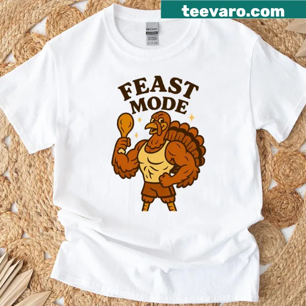 Funny t-shirt featuring the phrase 'Feast Mode' in bold text.