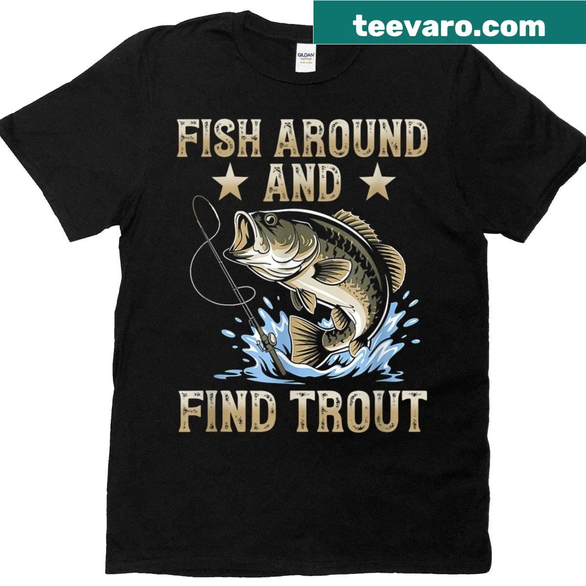 Funny fishing t-shirt with 'Fish Around And Find Trout' text design — on a men's t-shirt