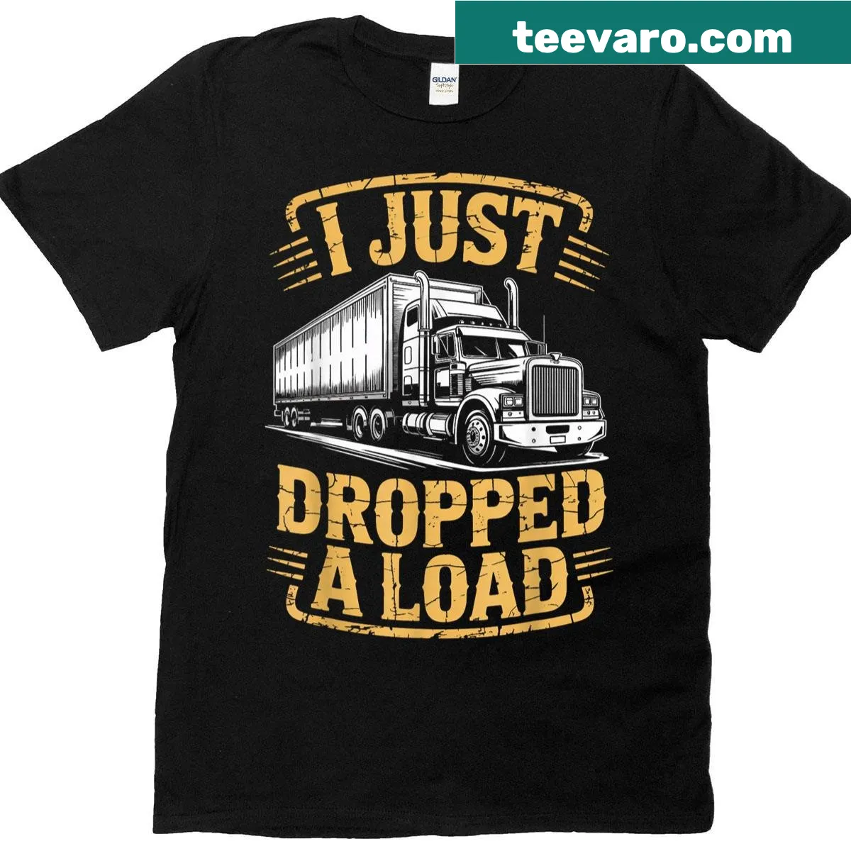 T-shirt with the phrase 'I Just Dropped' and a graphic of a semi-trailer truck. — on a men's t-shirt