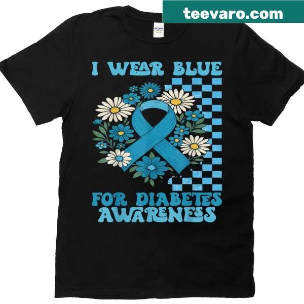 T-shirt displaying 'I Wear Blue For Diabetes Awareness Month' message