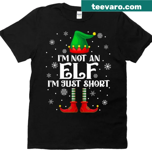Funny Christmas T-shirt with text 'I'm not an elf, I'm just short'