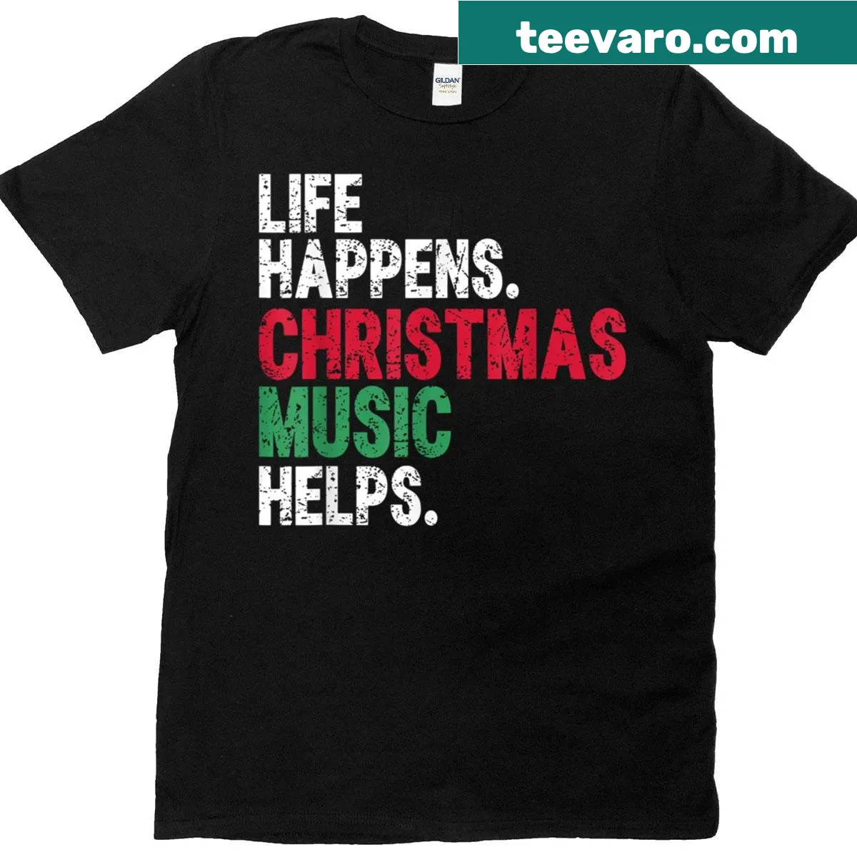 Christmas-themed shirt with the phrase 'Life Happens, Christmas Music Helps' in typographic design. — on a men's t-shirt