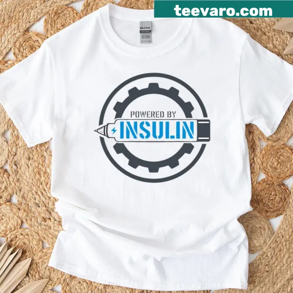 T-shirt with 'Powered By Insulin' text for Type 1 diabetes awareness