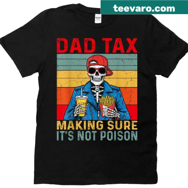 Funny vintage T-shirt with 'Dad Tax' phrase