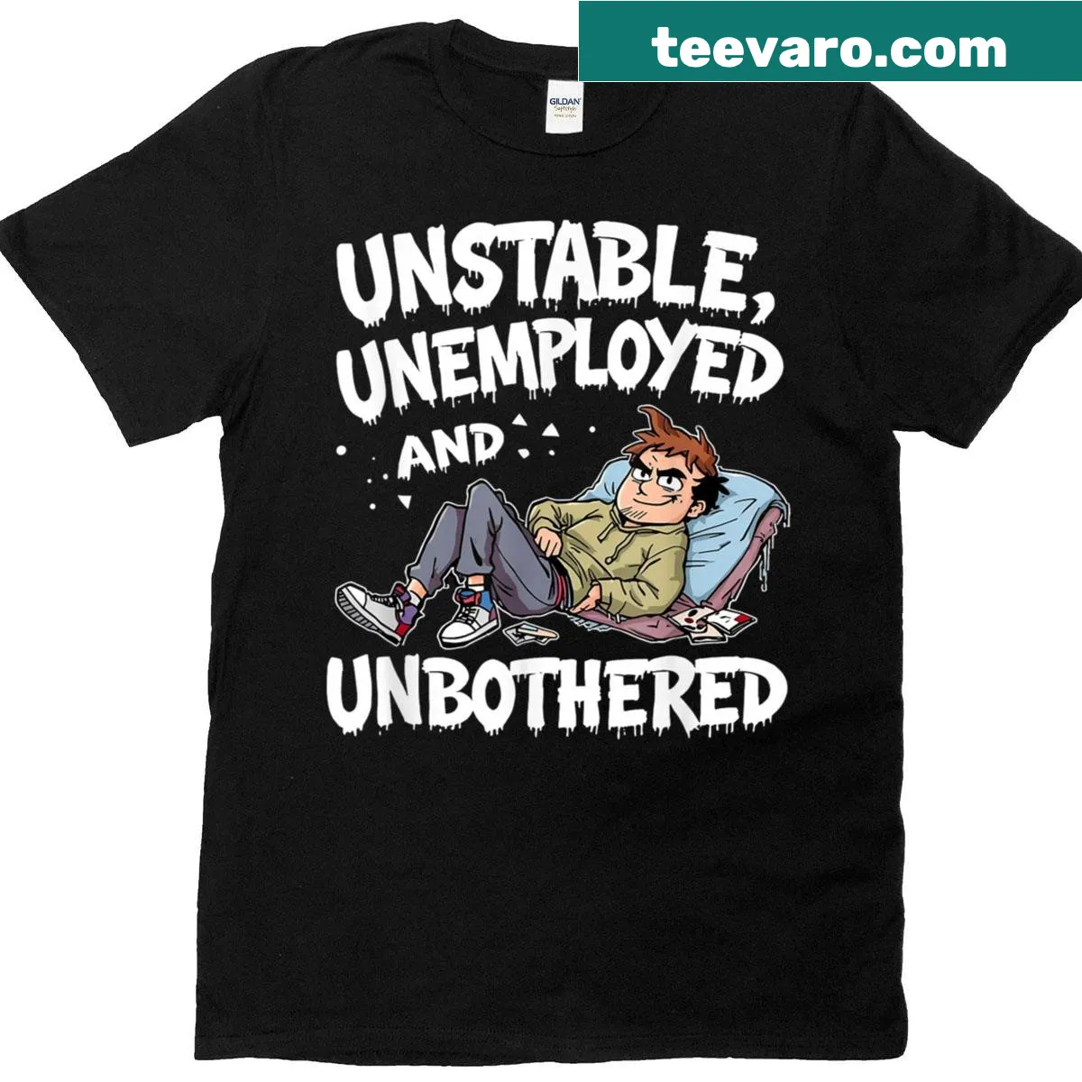 Sarcastic 'Unstable Unemployed And Unbothered' t-shirt — on a men's t-shirt