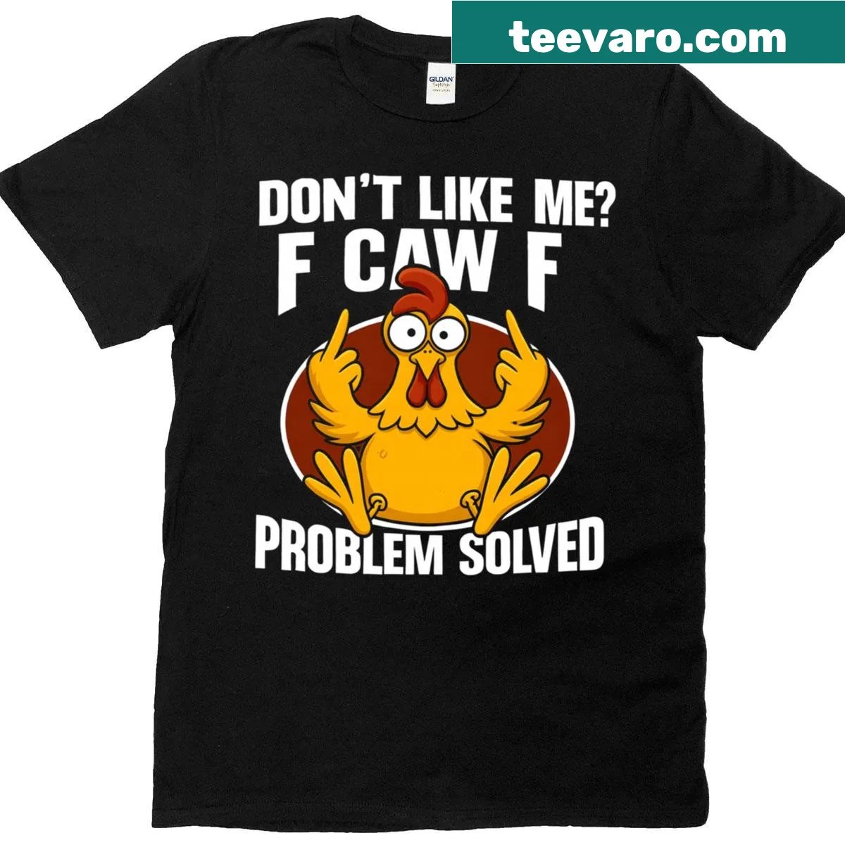 Funny t-shirt with 'F-caw-f Problem Solved' text and rooster graphic — on a men's t-shirt