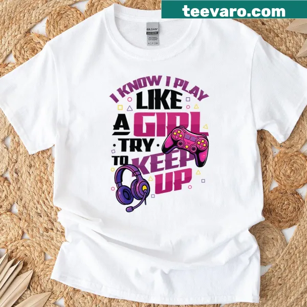 Video gamer girl T-shirt with empowering message
