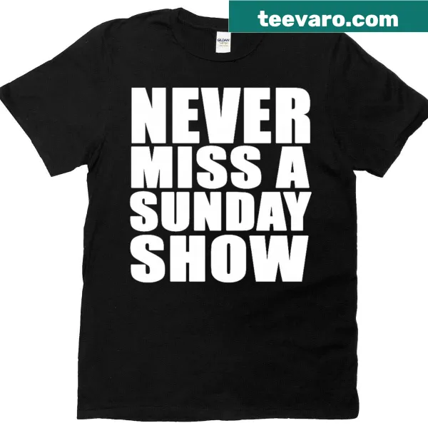 Vintage-inspired jamband shirt with 'Never Miss A Sunday Show' text