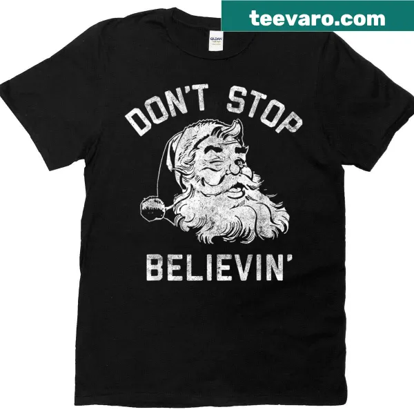 Funny Christmas T-shirt with 'Don't Stop Believing' text