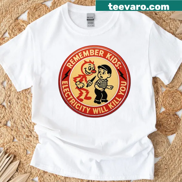 T-shirt with the phrase 'Electricity Will Kill You' for kids