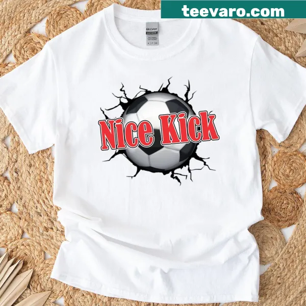 T-shirt with playful text 'Nice Kick'