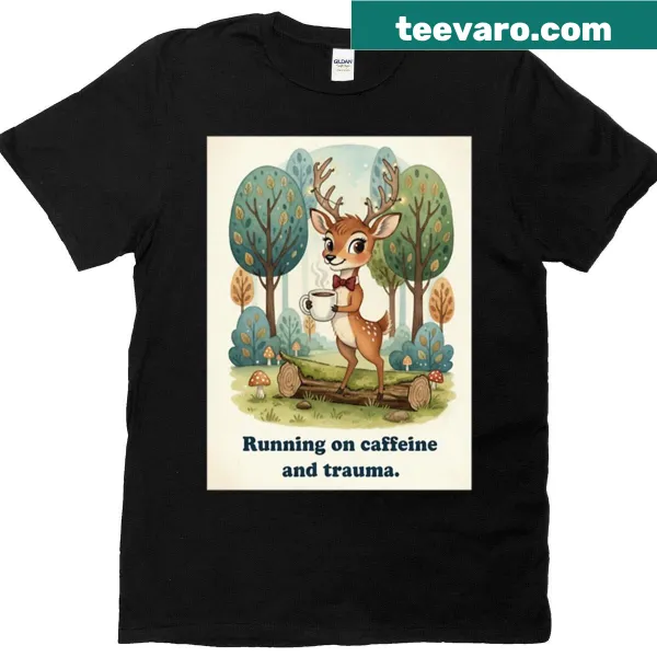 Funny birthday shirt with humorous coffee and trauma text
