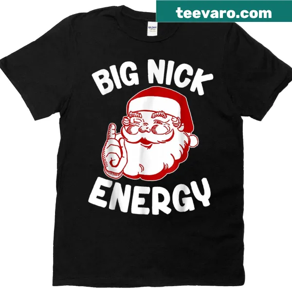 Funny Santa Christmas t-shirt with 'Big Nick Energy' text
