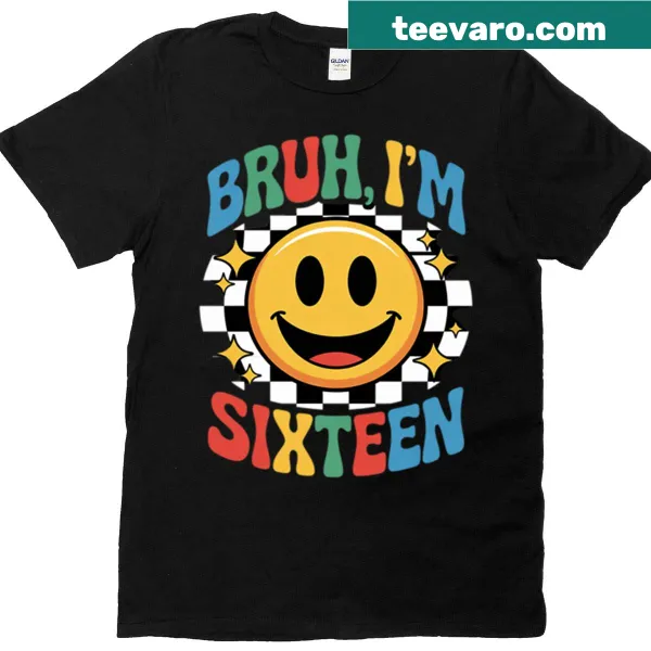 Funny birthday tee for a 16-year-old boy.