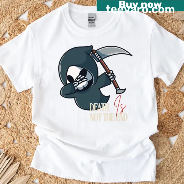 Halloween shirt with a spooky graphic and the phrase 'Death Is Not The End'.