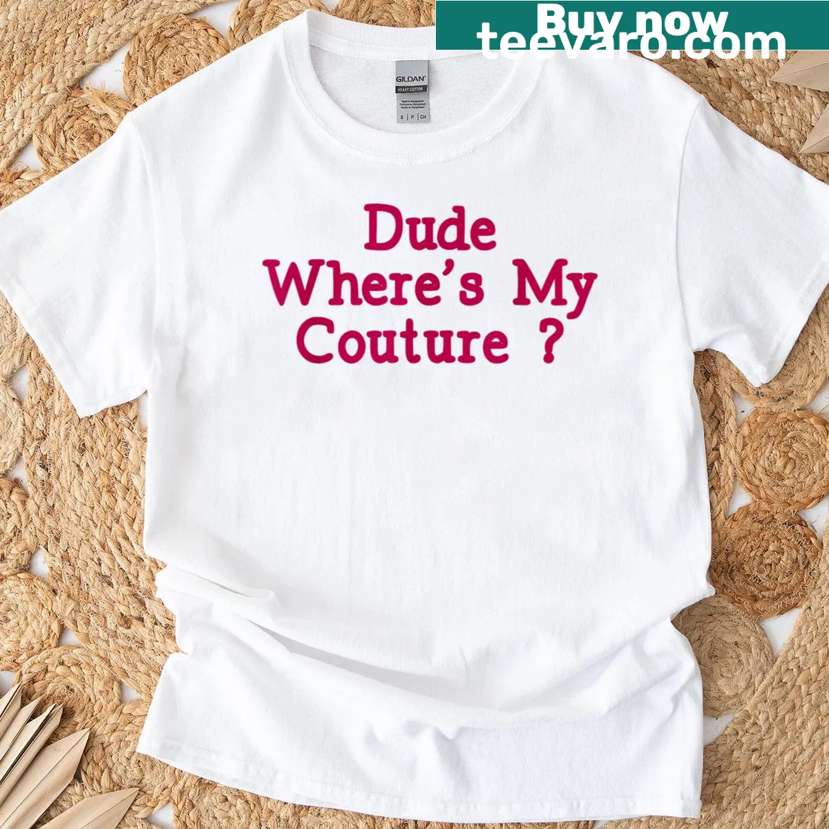 Funny fashion quote t-shirt with text: Dude Where's My Couture — on a men's t-shirt