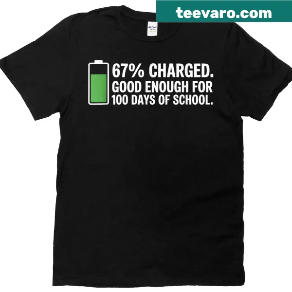 Funny T-shirt for teachers with 'Energy For 100 Days Of School' text