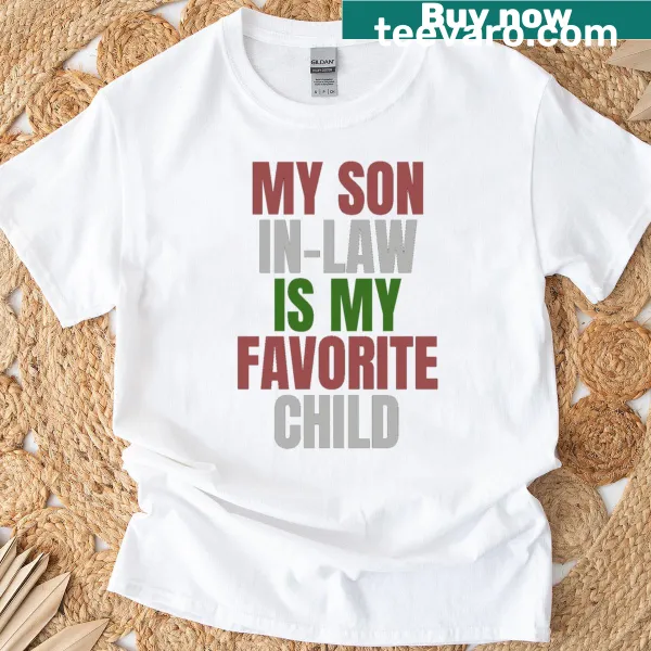 Funny saying t-shirt for son-in-law with humorous typography