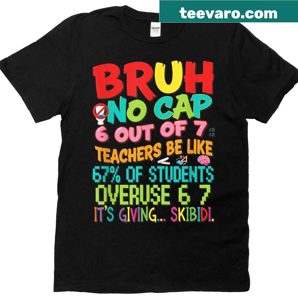 Sarcastic educator t-shirt with Gen Z slang for teachers — on a men's t-shirt