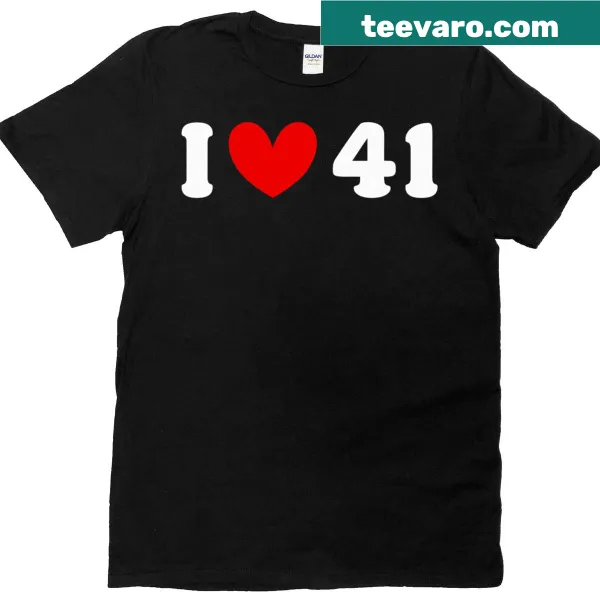 Text graphic reading 'I Love 41' with meme humor for teens