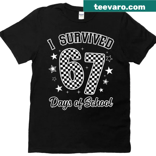 Funny I Survived 67 Days Of School t-shirt with meme text