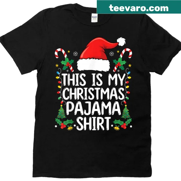 Funny Christmas T-shirt saying 'This Is My Christmas Pajama'
