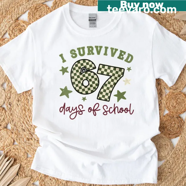 I Survived 67 Days of School T-shirt with playful text
