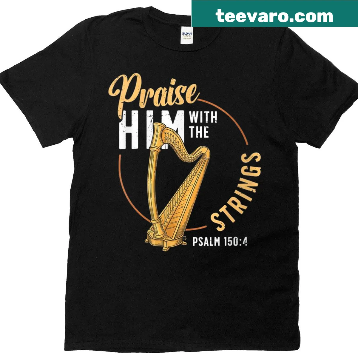 Harp player t-shirt with 'Praise Him With The Strings' text — on a men's t-shirt