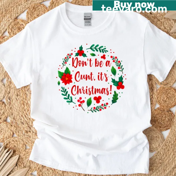 Sarcastic Christmas t-shirt with a humorous phrase.