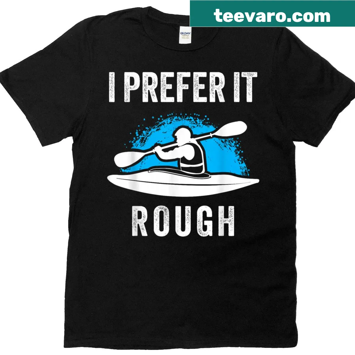 Funny T-shirt stating 'I Prefer It Rough' with a kayaking theme — on a men's t-shirt