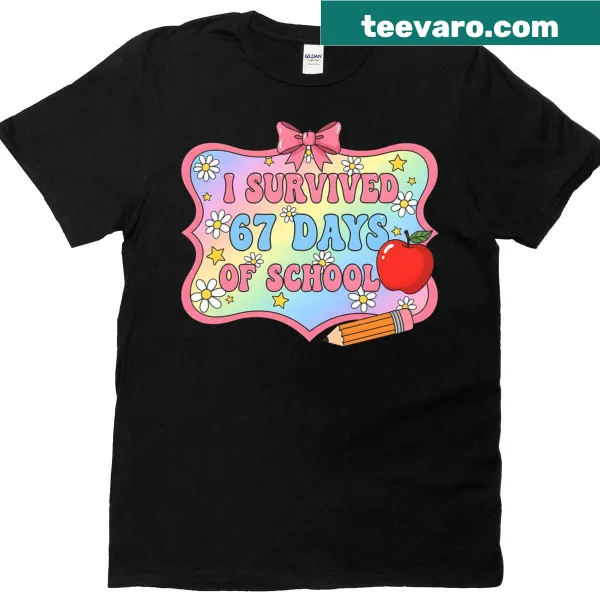 Funny t-shirt that says I Survived 67 Days Of School