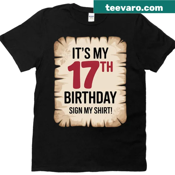 Birthday T-shirt celebrating turning 17 years old